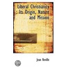 Liberal Christianity door Jean Rï¿½Ville