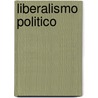 Liberalismo Politico by John Rawls