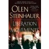 Liberation Movements door Olen Steinhauer