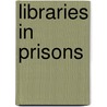 Libraries in Prisons door William J. Coyle