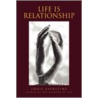 Life Is Relationship by Louis Everstine