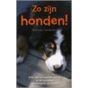 Zo zijn honden! door Maurice Becker