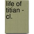 Life Of Titian - Cl.