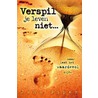 Verspil je leven niet door J. Piper