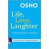 Life, Love, Laughter door Set Osho
