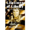 Lifelines Of Liberty door Aliceson Haynes