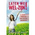 Laten we wel-zijn!