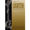 Lighten Our Darkness door Douglas John Hall