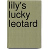 Lily's Lucky Leotard door Cari Meister