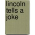 Lincoln Tells a Joke