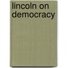 Lincoln on Democracy door Mario M. Cuomo