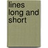Lines Long And Short