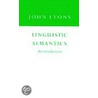 Linguistic Semantics door Lyons John