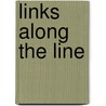 Links Along The Line by Harry Foster
