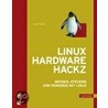 Linux Hardware Hackz by Jürgen Plate