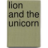 Lion and the Unicorn door Richard Harding Davis