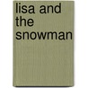 Lisa And The Snowman by Coby Hol