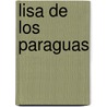 Lisa de los Paraguas by Elsa Bornemann