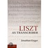 Liszt As Transcriber