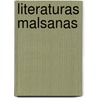 Literaturas Malsanas by Anonymous Anonymous