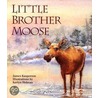 Little Brother Moose door James Kasperson