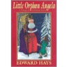 Little Orphan Angela by Edward Hays