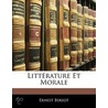 Littrature Et Morale door Ernest Bersot
