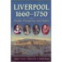 Liverpool, 1660-1750