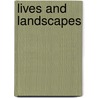 Lives And Landscapes door Elmer Harp Jr