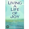 Living A Life Of Joy door John Randolph Price