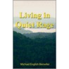 Living In Quiet Rage door Michael English Bierwiler