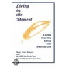 Living In The Moment by Mary Ann Morgan