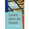 Leven door de Geest door C.G. Vreugdenhil