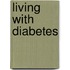 Living With Diabetes