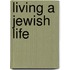 Living a Jewish Life