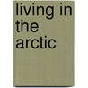 Living in the Arctic door Allan Fowler