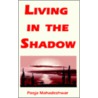 Living in the Shadow by Pooja S. Mahadeshwar