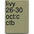 Livy 26-30 Oct:c Ctb