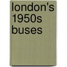 London's 1950s Buses door James Whiting