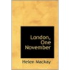 London, One November door Helen Mackay