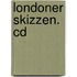 Londoner Skizzen. Cd