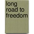 Long Road To Freedom