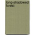 Long-Shadowed Forest