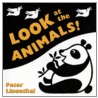 Look at the Animals! by Peter Linenthal