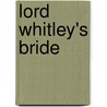 Lord Whitley's Bride door Sharon Milburn