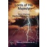 Lords Of His Majesty by Marcos Christodonte Sr.