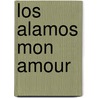 Los Alamos Mon Amour door Simon Barraclough