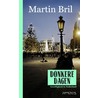 Donkere dagen door Martin Bril