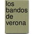 Los Bandos De Verona