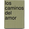 Los Caminos del Amor door Susan Meier